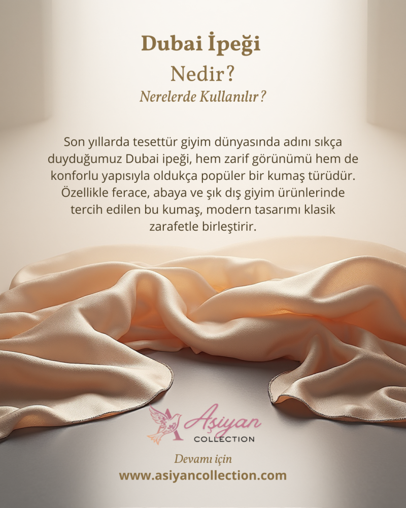 Dubai İpeği Nedir? Nerelerde Kullanılır? Şıklığın ve Zarafetin Yeni Adı